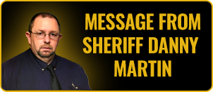 Message from Sheriff Danny Martin